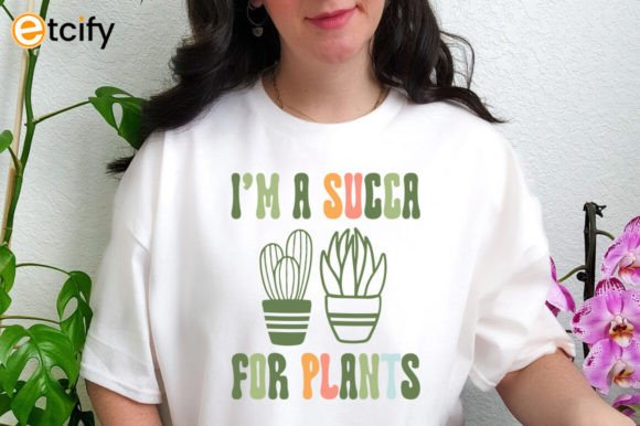 Im a Succa for Plants Svg Tshirt Review