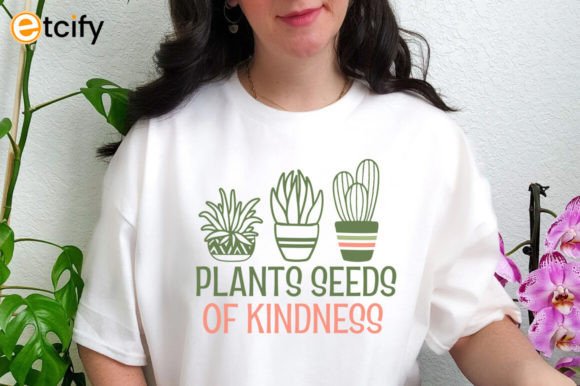 Plants Seeds of Kindness Svg Tshirt Review